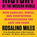 Cover Art for 9780062444059, The Women's History of the Modern World by Rosalind Miles