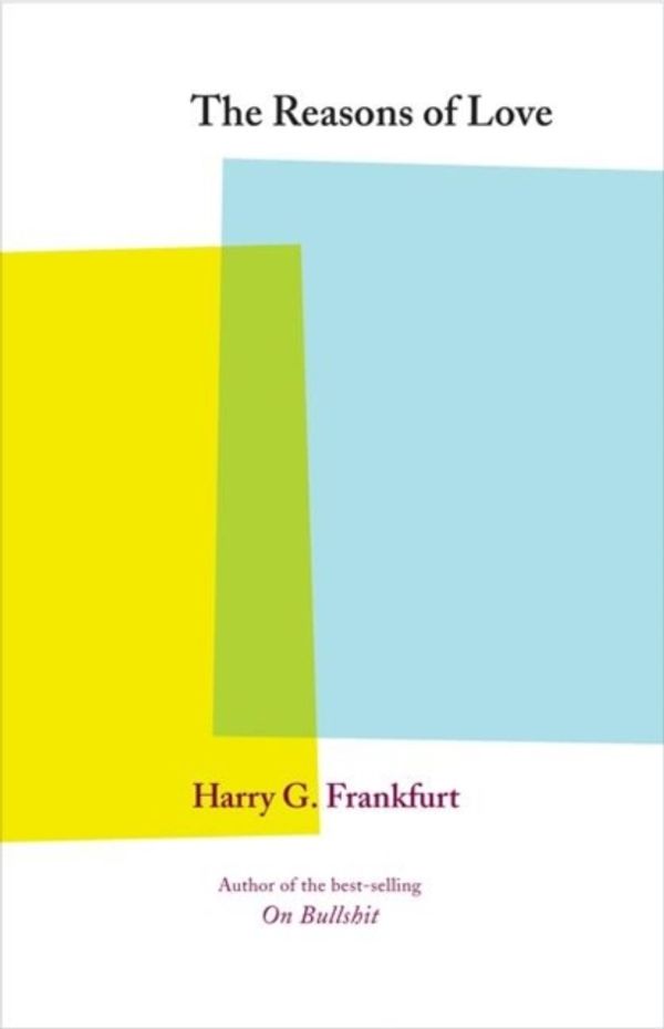 Cover Art for 9780691126241, The Reasons of Love by Harry G. Frankfurt