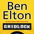 Cover Art for B0031RS6ZK, Gridlock by Ben Elton