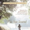 Cover Art for 9780002005364, I'm not scared by Niccolò Ammaniti