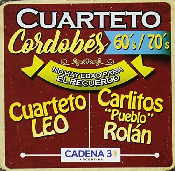 Cover Art for 0190758097725, Cuarteto Cordobes 60/70-No Hay Edad / Various (IMPORT) by 