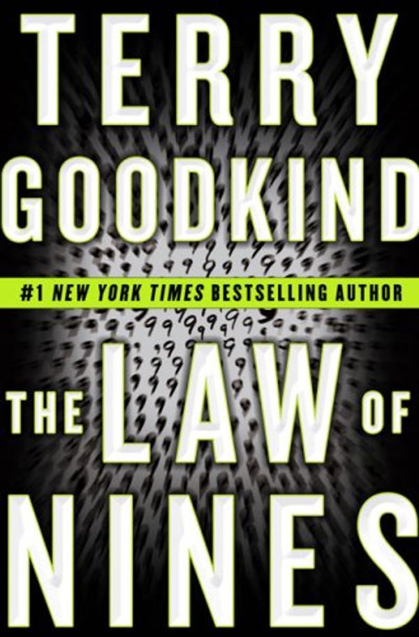 Cover Art for 9780399156045, The Law of Nines by Terry Goodkind