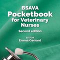 Cover Art for 9781913859053, BSAVA Pocketbook for Veterinary Nurses by Emma Gerrard