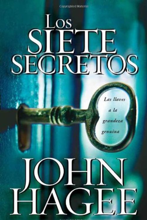 Cover Art for 9781591854777, Los Siete Secretos by John Hagee