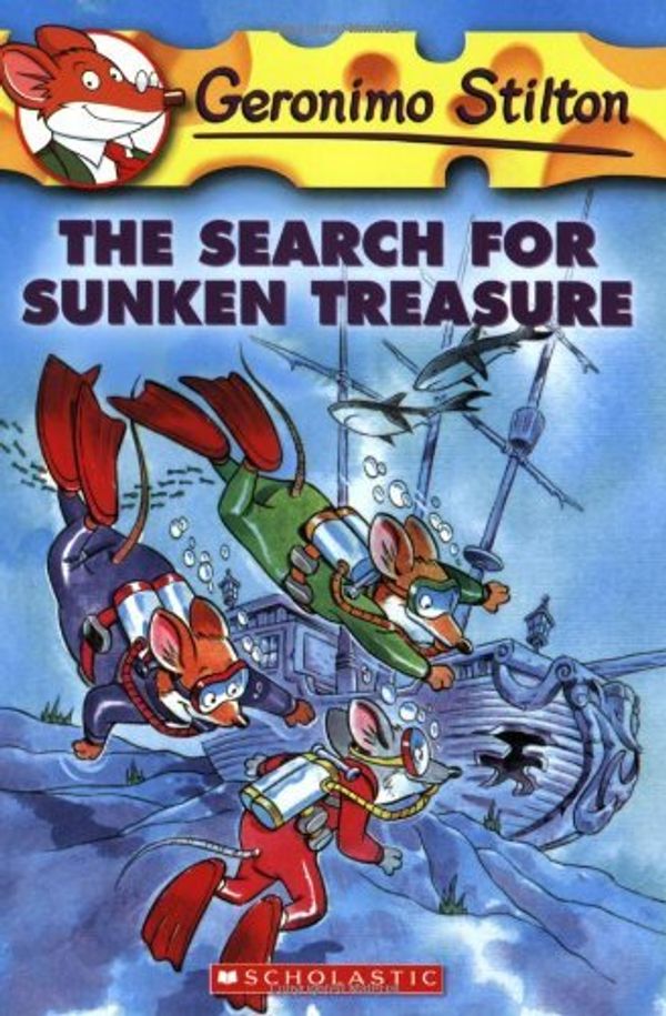 Cover Art for B00DWWC1CS, The Search for Sunken Treasure by Stilton, Geronimo [Scholastic Press,2006] (Paperback) Reissue by Geronimo Stilton