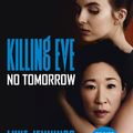 Cover Art for 9781473676589, No Tomorrow: The basis for the BAFTA-winning Killing Eve TV series by Luke Jennings