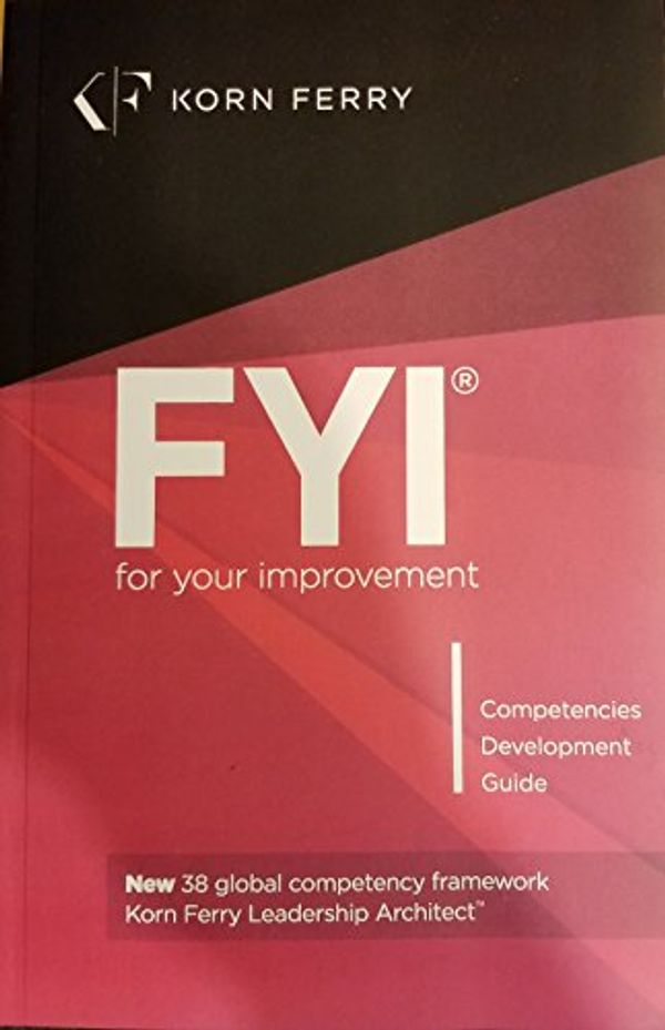 Cover Art for 9781933578903, FYI: For Your Improvement - Competencies Development Guide, 6th Edition by Michael M. Lombardo