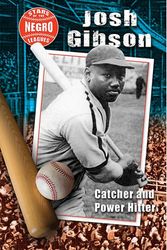 Cover Art for 9781978510524, Josh Gibson: Catcher and Power Hitter by Hallie Murray