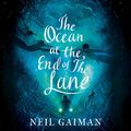 Cover Art for B00CSXSCFC, The Ocean at the End of the Lane by Neil Gaiman