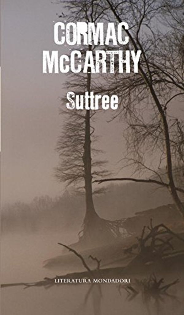 Cover Art for 9788439721512, Suttree (Spanish Edition) by Cormac McCarthy