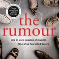 Cover Art for 9781473559448, The Rumour by Lesley Kara