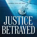 Cover Art for 9780800727161, Justice Betrayed by Patricia Bradley