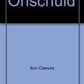 Cover Art for 9789044980967, Onschuld by Ann Cleeves, Martine Jellema