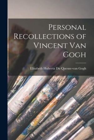 Cover Art for 9781014183248, Personal Recollections of Vincent Van Gogh by Elisabeth Huberta Du Quesne-Van Gogh