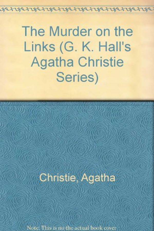 Cover Art for 9780816145744, The Murder on the Links by Agatha Christie