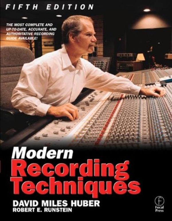 Cover Art for 9780240804569, Modern Recording Techniques by David Miles Huber, Robert E. Runstein