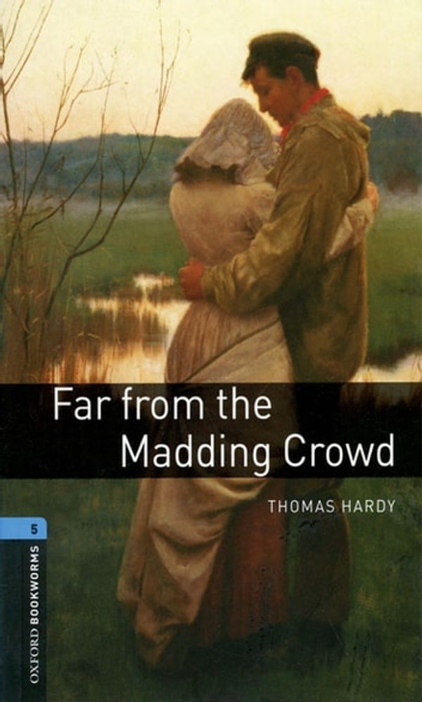 Cover Art for 9780194786348, Far from the Madding Crowd by Thomas Hardy