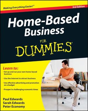 Cover Art for 9780470595787, Home-Based Business for Dummies by Paul Edwards, Sarah Edwards, Peter Economy