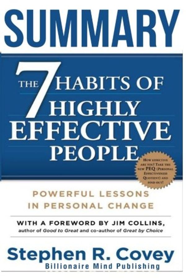 Cover Art for 9781540572929, Summary: The 7 Habits of Highly Effective People: Powerful Lessons in Personal Change by Stephen R. Covey by Unknown