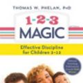 Cover Art for 9781492629900, 1-2-3 Magic: Effective Discipline for Children 2-12 by Thomas Phelan