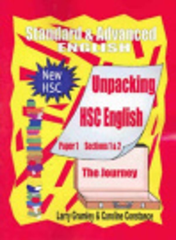 Cover Art for 9781741300208, Unpacking HSC English : paper 1, sections 1 and 2 by Larry Grumley and Caroline Constance