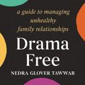 Cover Art for 9781405553322, Drama Free by Nedra Glover Tawwab