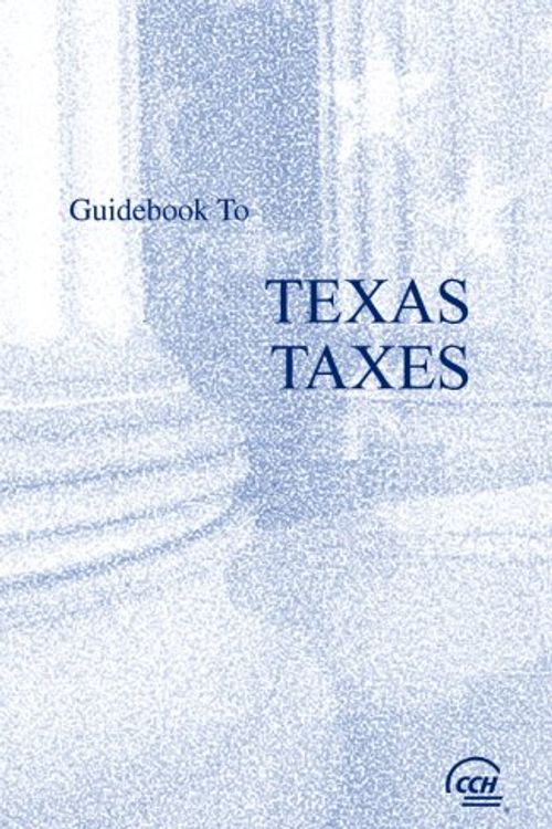 Cover Art for 9780808015260, Guidebook to Texas Taxes by Eric L Stein