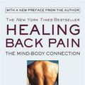 Cover Art for 9781538712610, Healing Back Pain: The Mind-Body Connection by John E. Sarno M.D.
