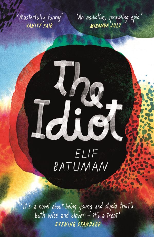 Cover Art for 9780099583172, The Idiot by Elif Batuman