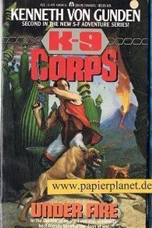 Cover Art for 9780441424948, K-9 Corps by Kenneth Von Gunden