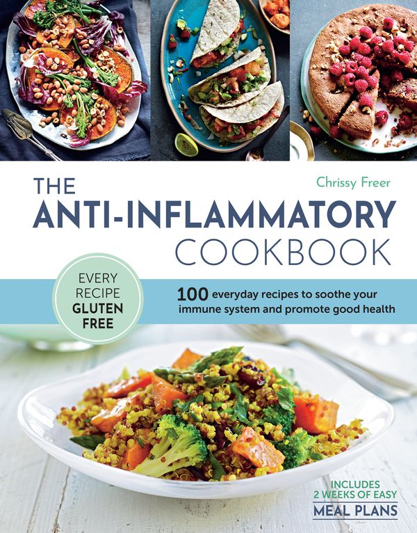 Cover Art for 9781760525316, The Anti-Inflammatory Cookbook by Chrissy Freer