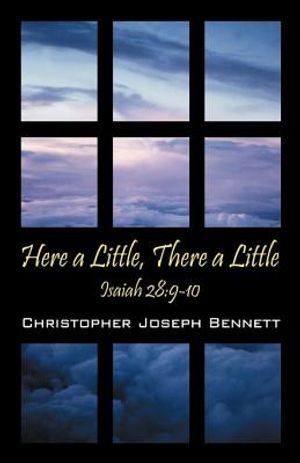 Cover Art for 9781432724955, Here a Little, There a Little by Christopher Joseph Bennett
