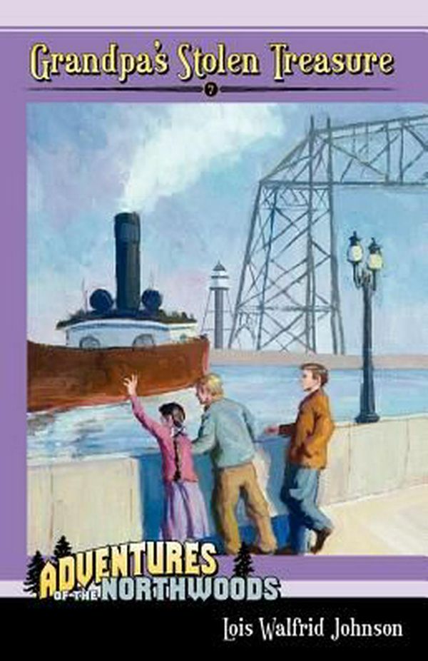 Cover Art for 9780880622813, Grandpa's Stolen Treasure (Adventures of the Northwoods (Mott Media Paperback)) by Lois Walfrid Johnson