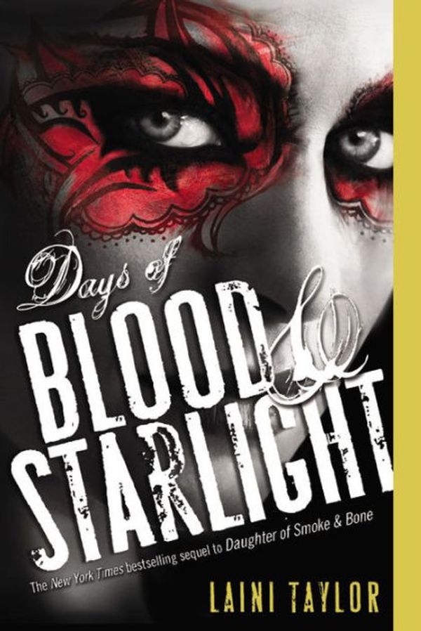 Cover Art for 9780316224338, Days of Blood & Starlight by Laini Taylor