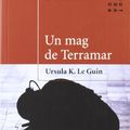Cover Art for 9788484371113, Un mag de Terramar by Le Guin, Ursula K.