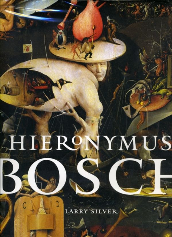 Cover Art for 9780789209016, Hieronymus Bosch by Larry Silver