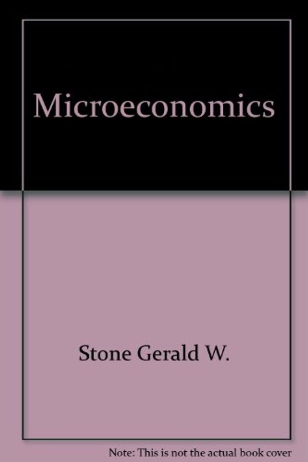 Cover Art for 9780673166852, Microeconomics by Stone Gerald W.