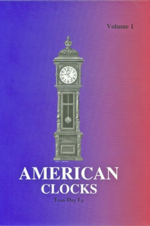 Cover Art for 9780930163396, American Clocks by Tran Duy Ly