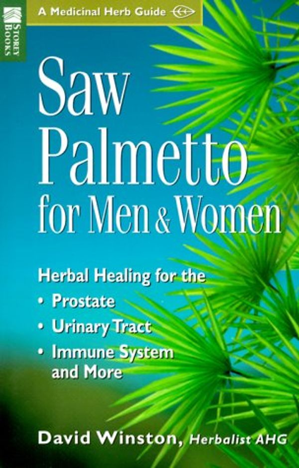 Cover Art for 9781580172066, Saw Palmetto for Men and Women by David Winston