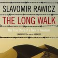 Cover Art for 9780786100057, The Long Walk: The True Story of a Trek to Freedom (Library Edition) by Slavomir Rawicz