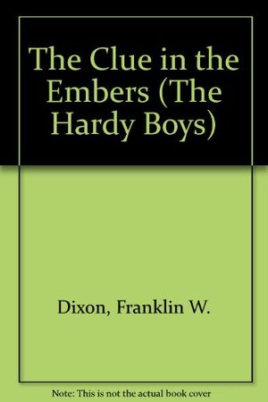 Cover Art for 9780448189352, The Clue in the Embers (Hardy Boys, Book 35) by Franklin W. Dixon