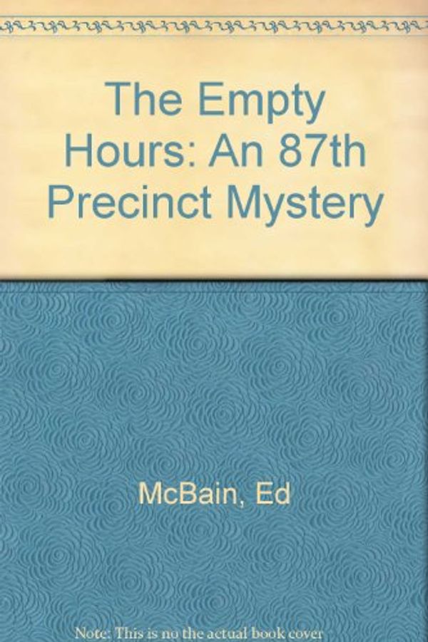 Cover Art for 9780451118356, The Empty Hours by Ed McBain