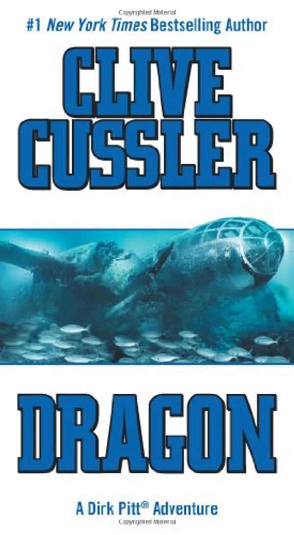 Cover Art for B0085S16F2, Dragon (Dirk Pitt Adventure) by Clive Cussler