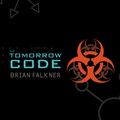 Cover Art for 9780375843655, The Tomorrow Code by Brian Falkner