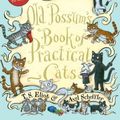 Cover Art for 9780156685702, Old Possum's Book of Practical Cats by T. S. Eliot