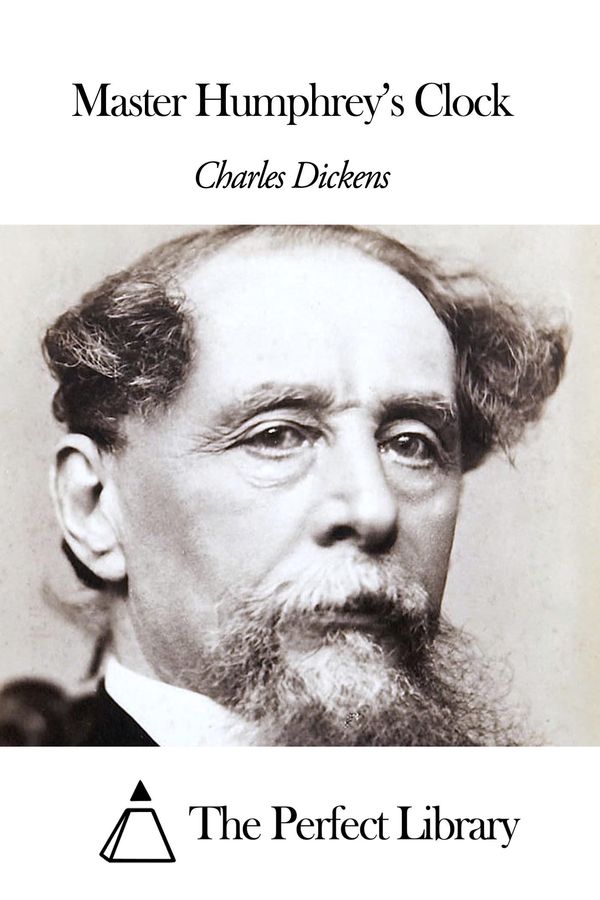 Cover Art for 1230000271292, Master Humphrey's Clock by Charles Dickens