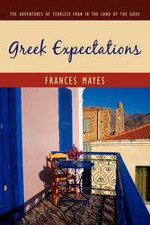 Cover Art for 9781438934556, Greek Expectations by Frances Mayes