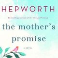 Cover Art for 9781250137197, The Mother's Promise by Sally Hepworth