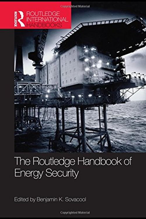 Cover Art for 9780415591171, The Routledge Handbook of Energy Security by Benjamin K. Sovacool