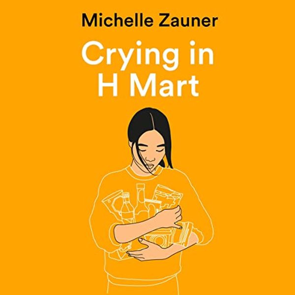 Cover Art for B0913HQFXN, Crying in H Mart by Michelle Zauner